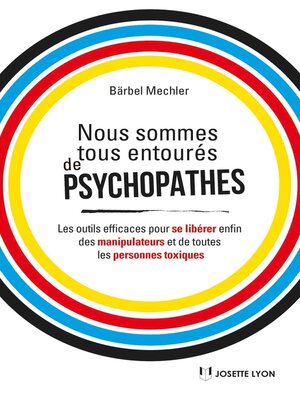 cover image of Nous sommes tous des psychopathes--Les outils efficaces pour se libérer enfin des manipulateurs et